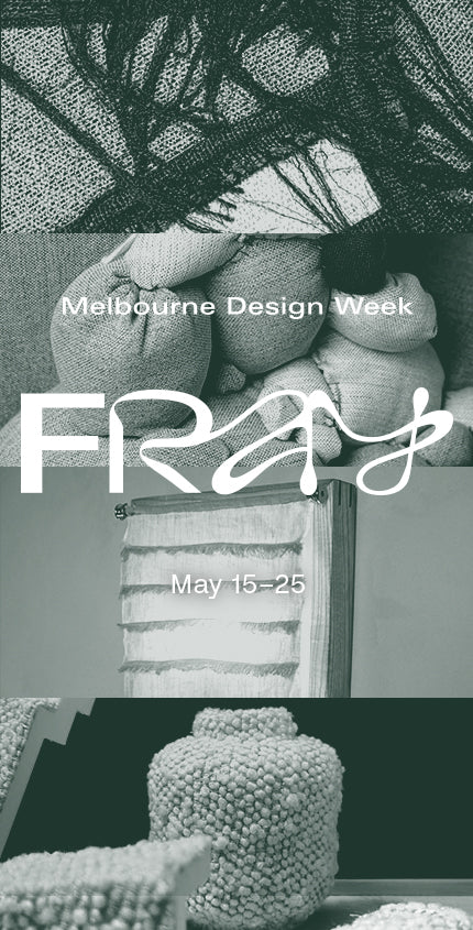 FRAY by Eva at Melbourne Design Week